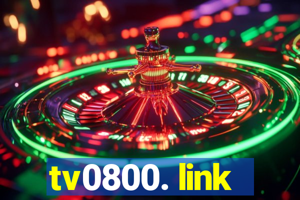 tv0800. link